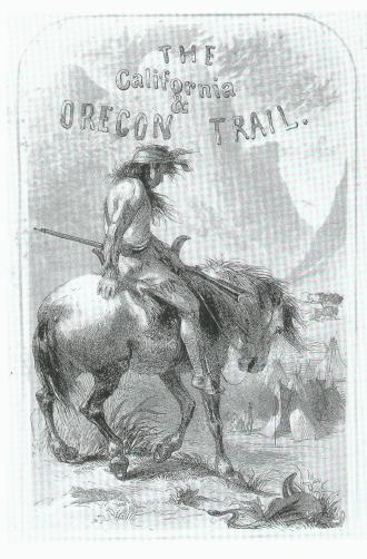 Francis Jr. Parkman - California and Oregon trail