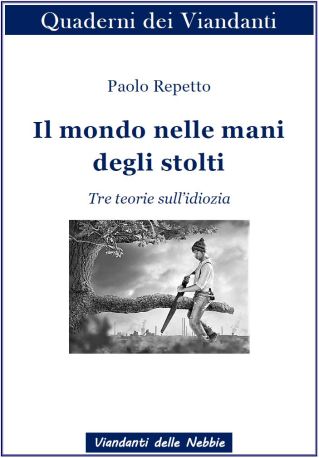 Il mondo nelle mani degli stolti copertina