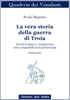 La vera storia della guerra di Troia